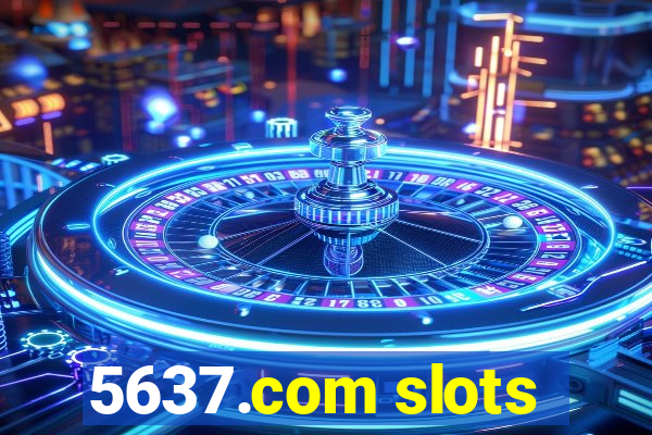 5637.com slots